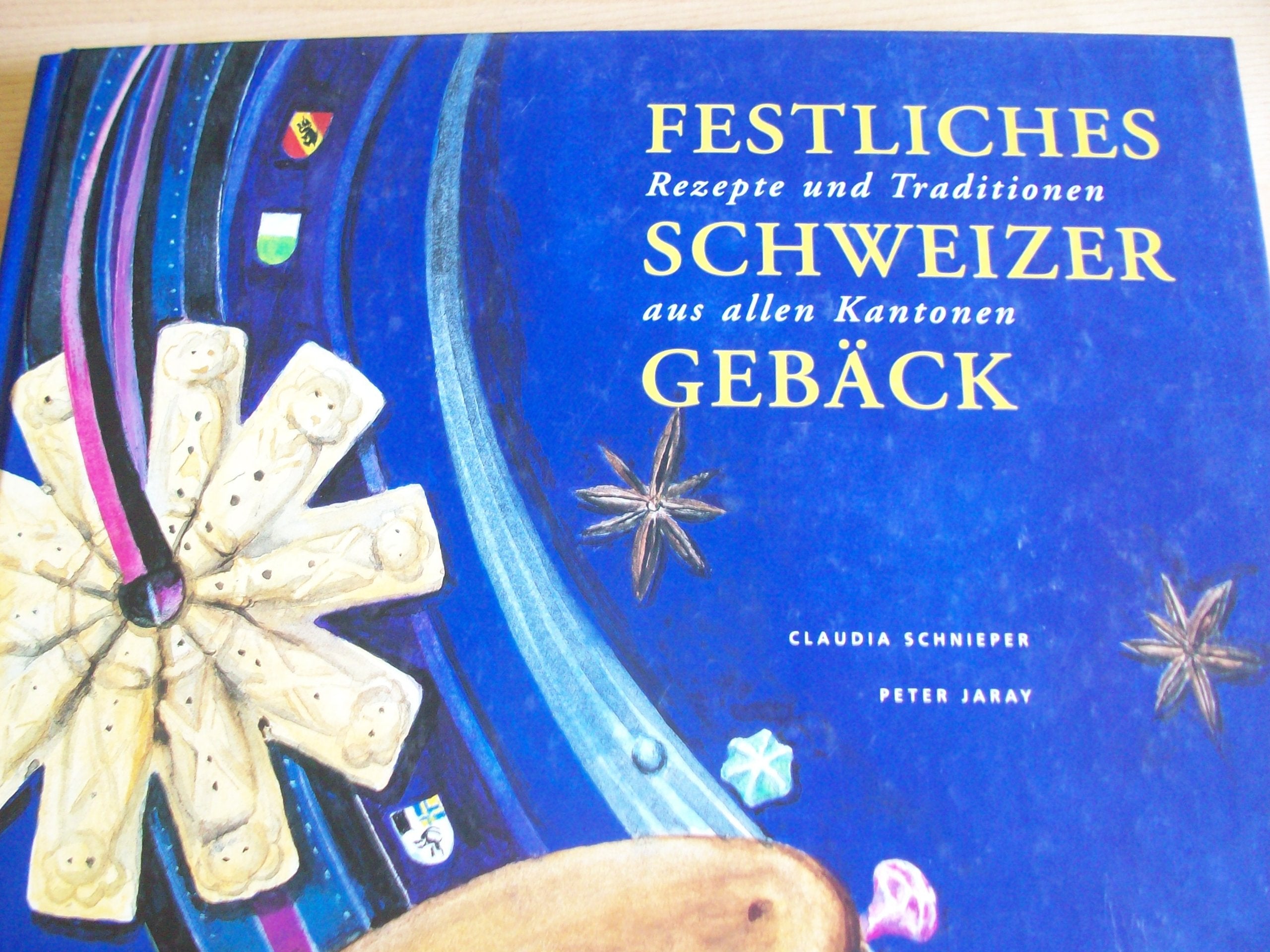 Festliches Scheizer Gebäck, Rezepte und Traditionen aus allen Kantonen Books