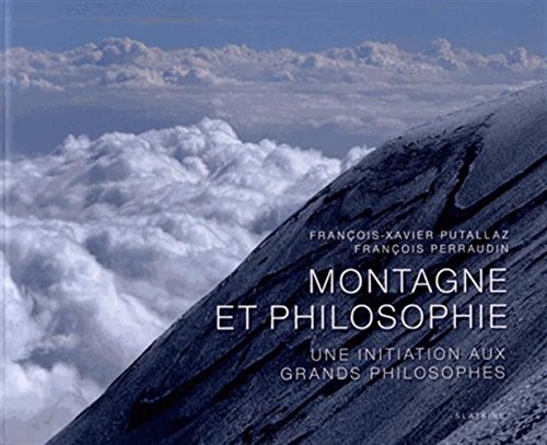 Montagne et philosophie: Une initiation aux grands philosophes book