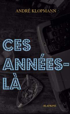Ces années-là : stars des années 80 Historical Fiction