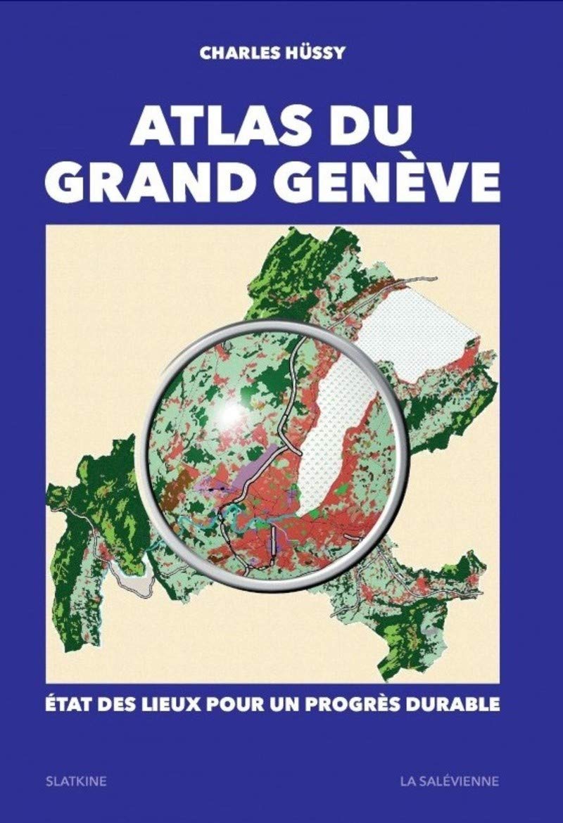 Atlas du Grand Genève : Etat des lieux pour un progrès durable book