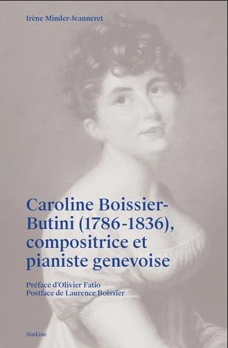 Caroline Boissier-Butini (1786-1836), compositrice et pianiste genevoise book