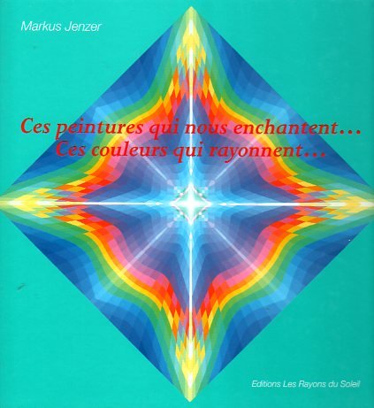 Ces peintures qui nous enchantent... Ces couleurs qui rayonnent... book