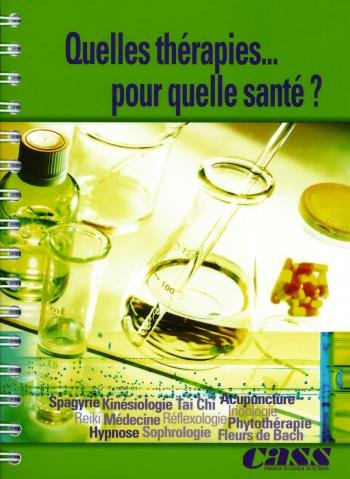 Quelles thérapies .. pour quelle santé ? (Spagyrie, Kinésiologie, Tai Chi, Acupuncture, Reiki, Reflexologie etc..) Books