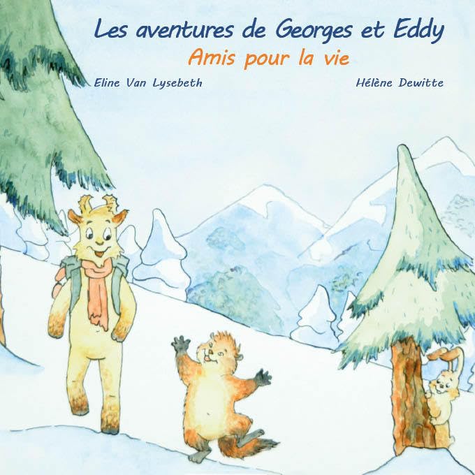 Les aventures de Georges et Eddy: Amis pour la vie Children's books