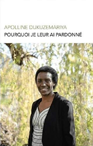 Pourquoi je leur ai pardonné book
