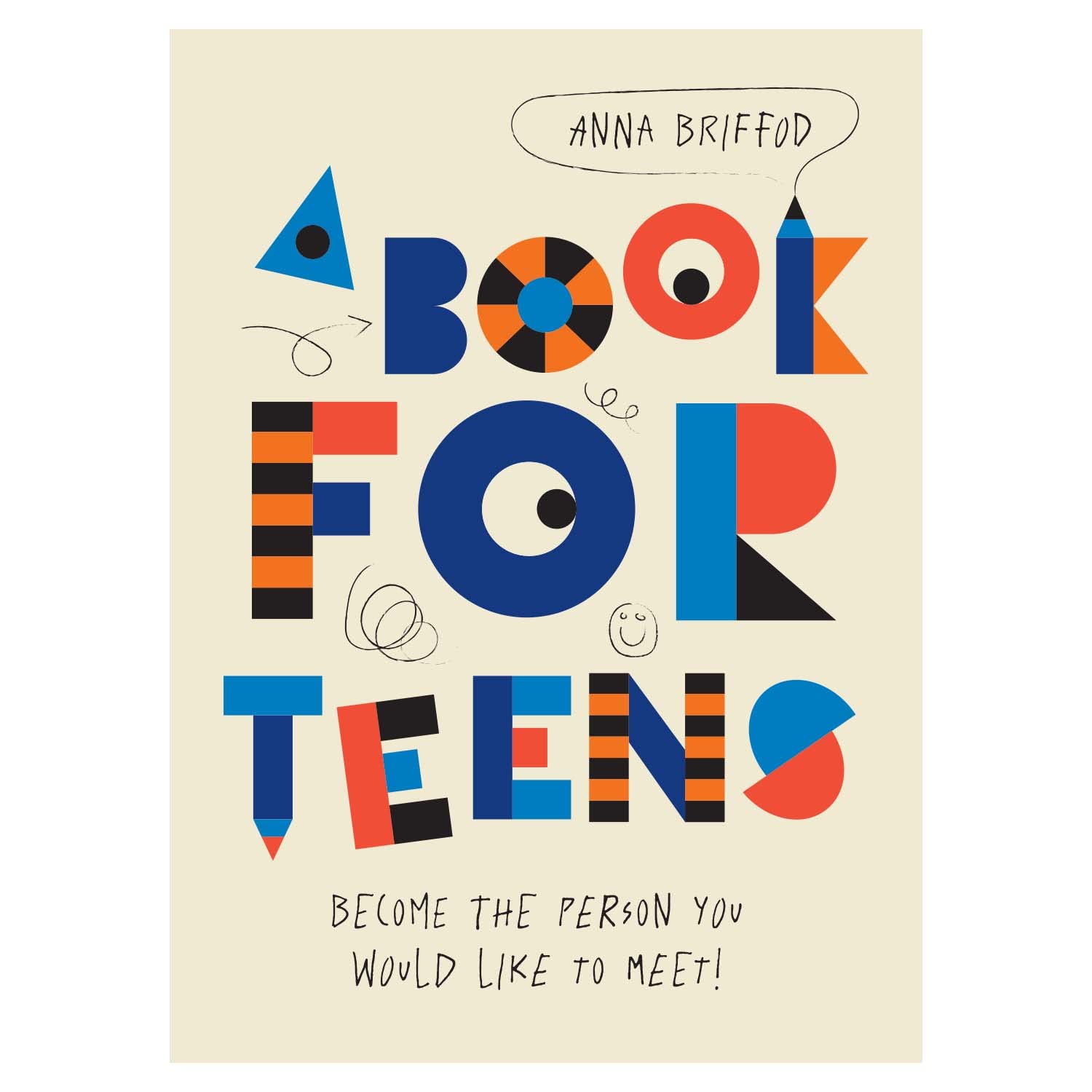 A BOOK FOR TEENS: Become the person you would like to meet! Books