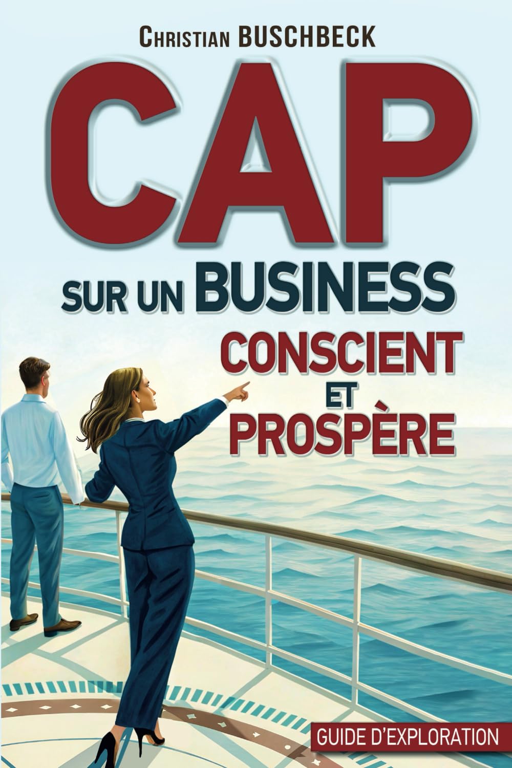 Cap sur un business conscient et prospère book