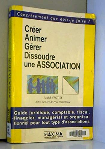 Créer, animer, gérer, dissoudre une association book