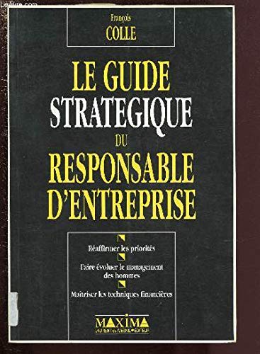 Le Guide stratégique du responsable d'entreprise book