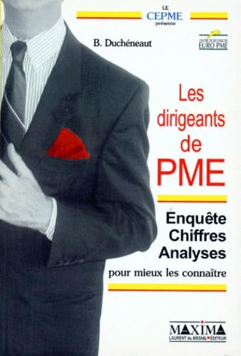 Les dirigeants de PME: Enquête, chiffres, analyse pour mieux les connaître book