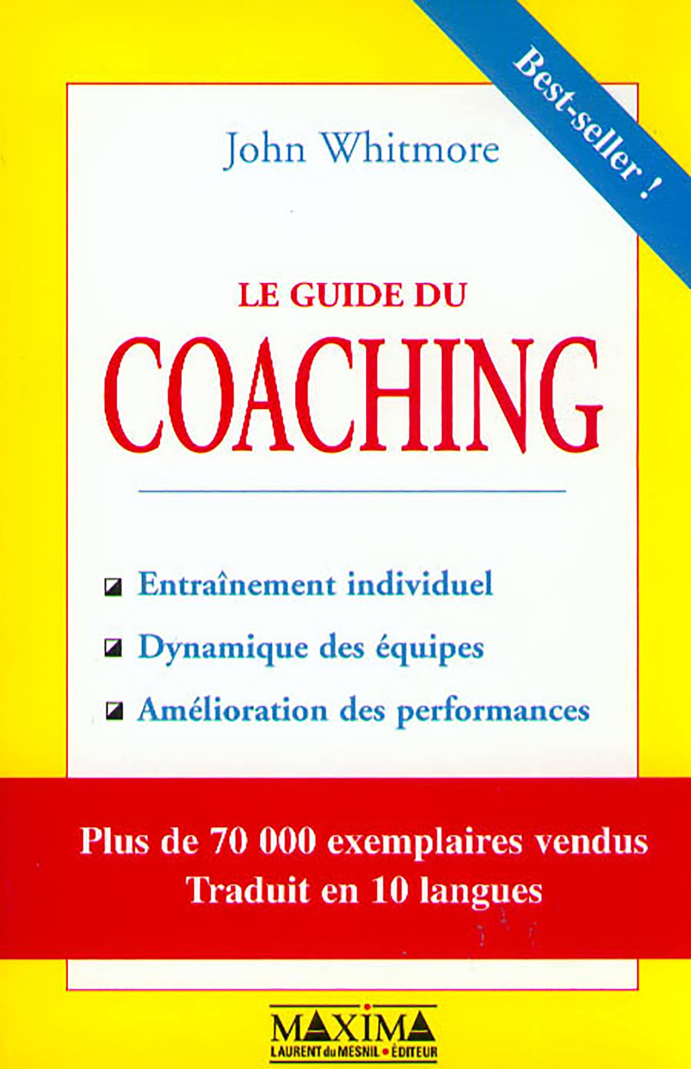 Le guide du coaching: Entraînement individuel, dynamique des équipes, amélioration des performances book