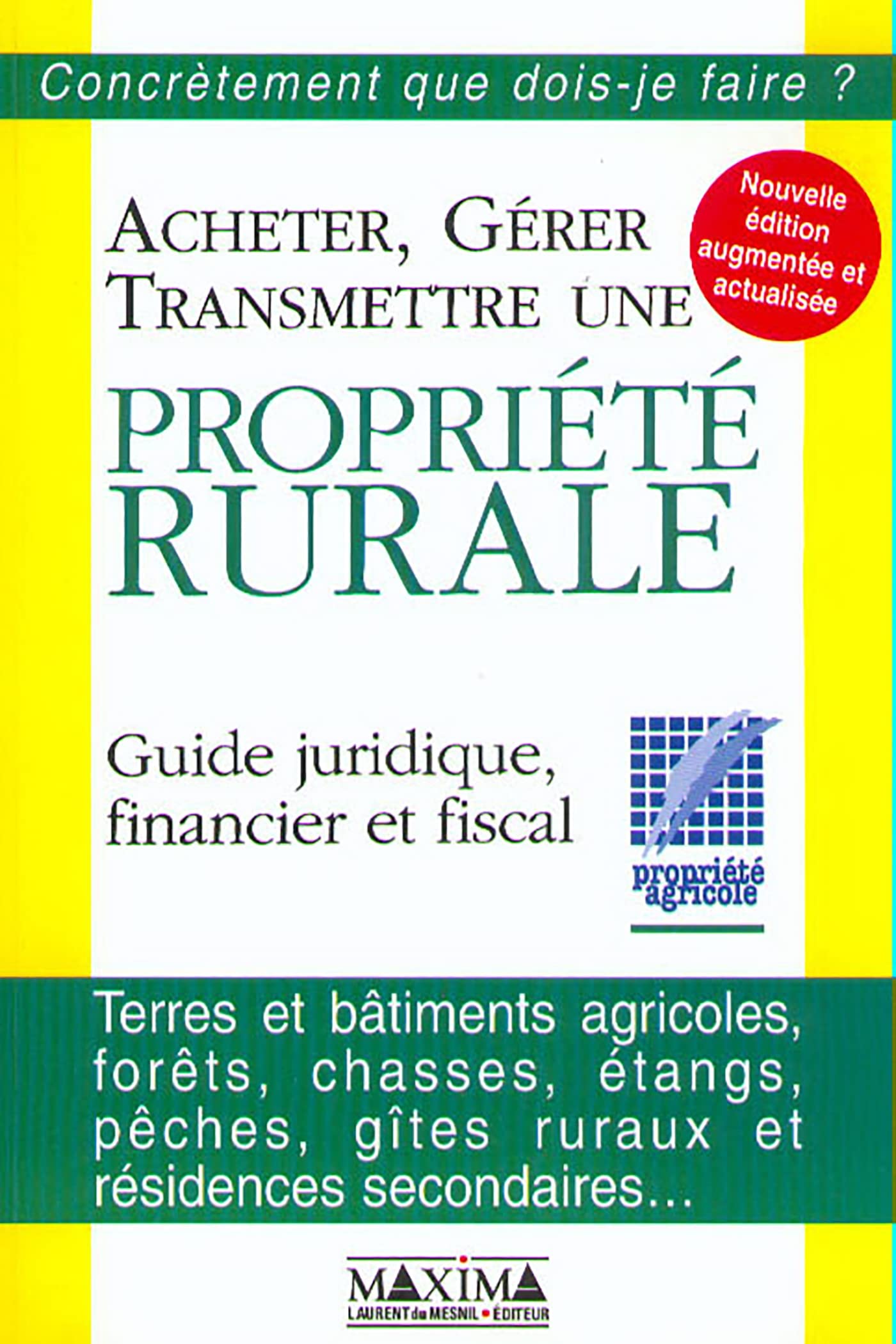 Acheter, gérer, transmettre une propriété rurale book