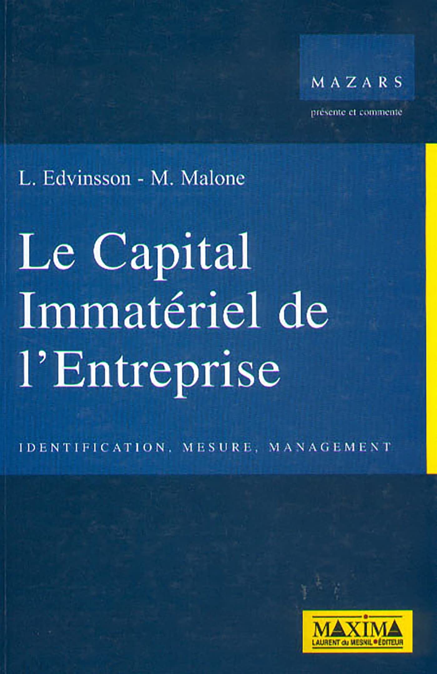 Le capital immatériel de l'entreprise: Identification, mesure, management book