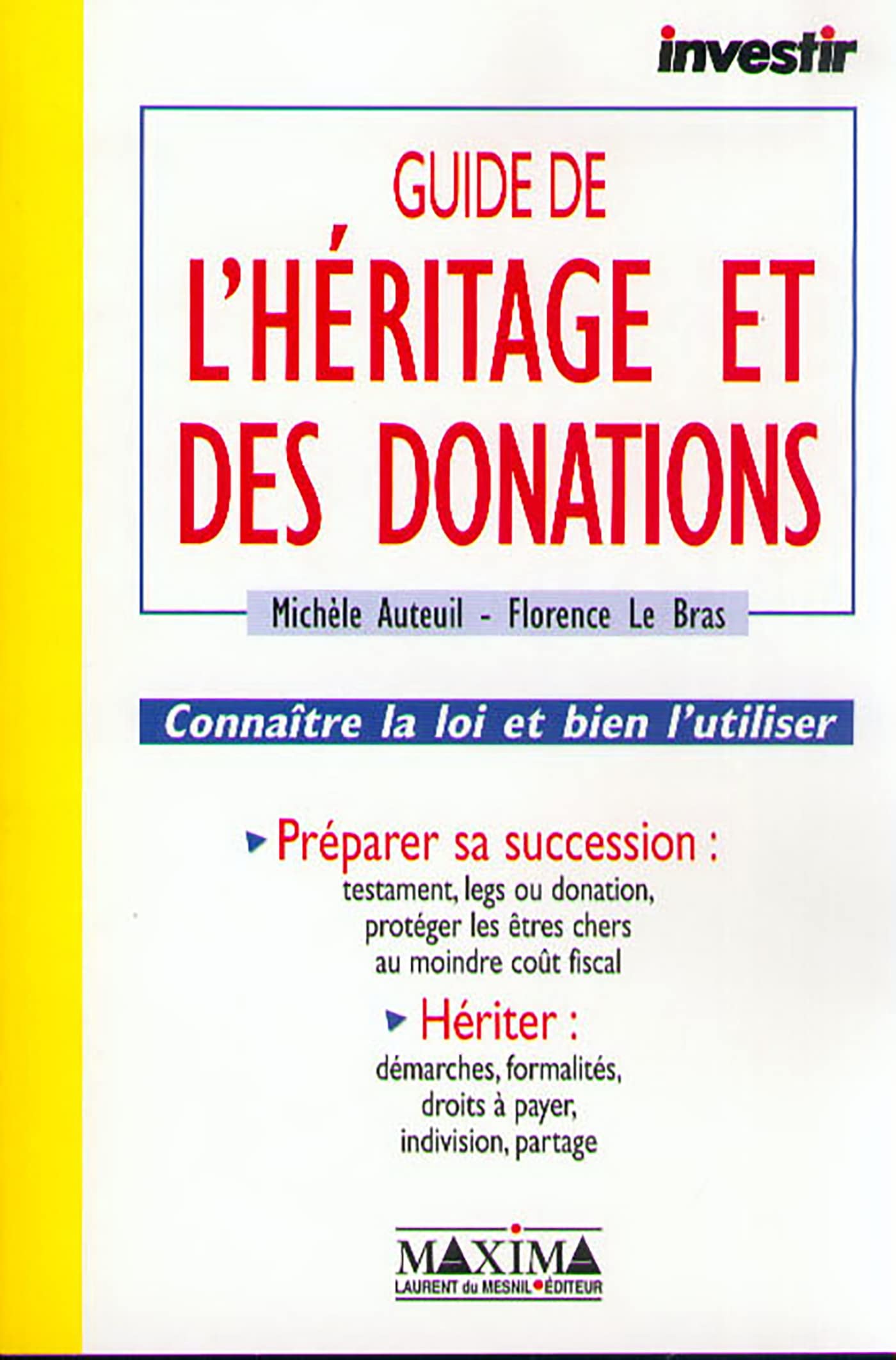 Guide Investir de l'héritage et des donations : connaître la loi et bien l'utiliser book