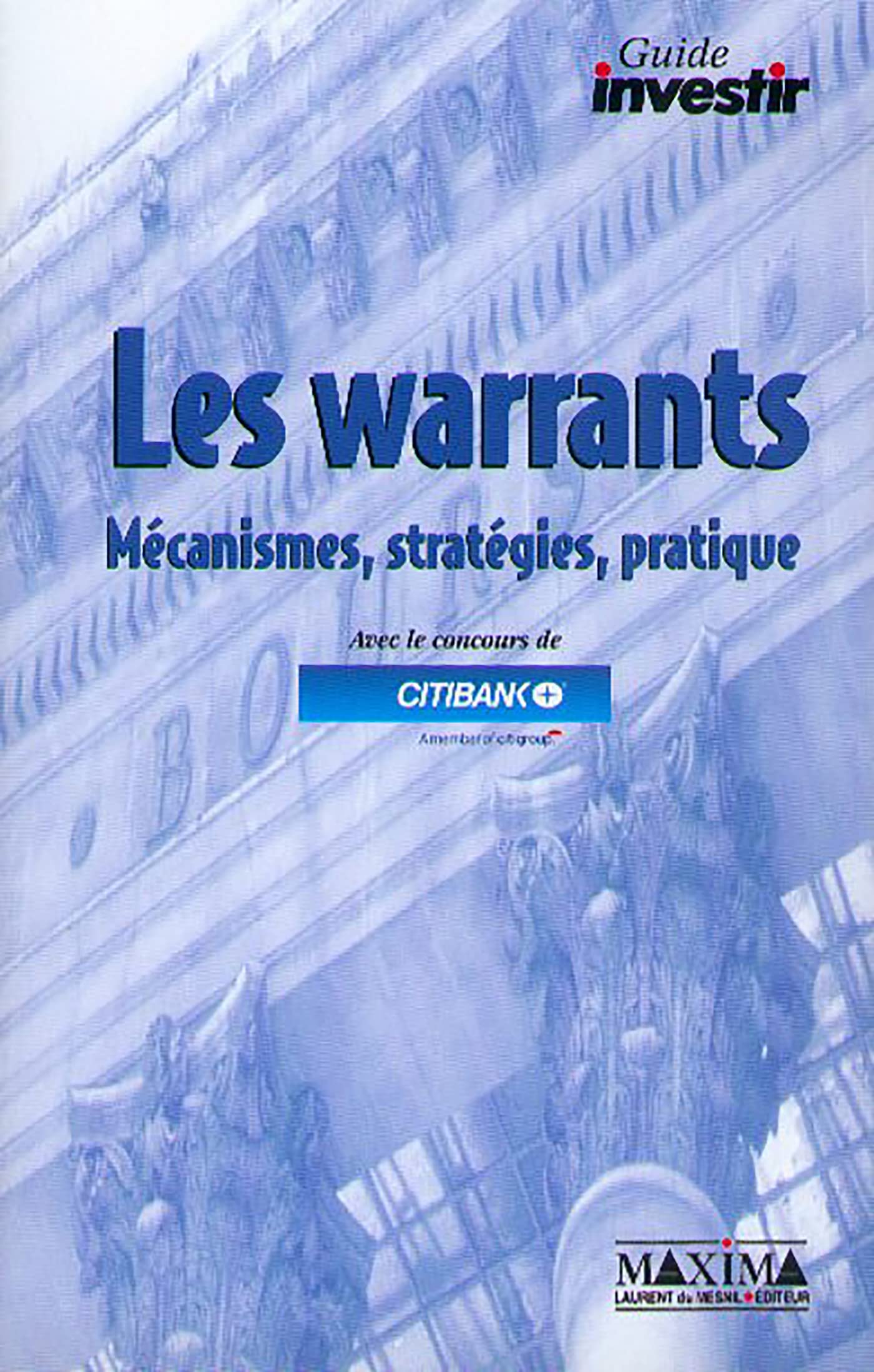Les warrants : mécanismes, stratégies, pratique book