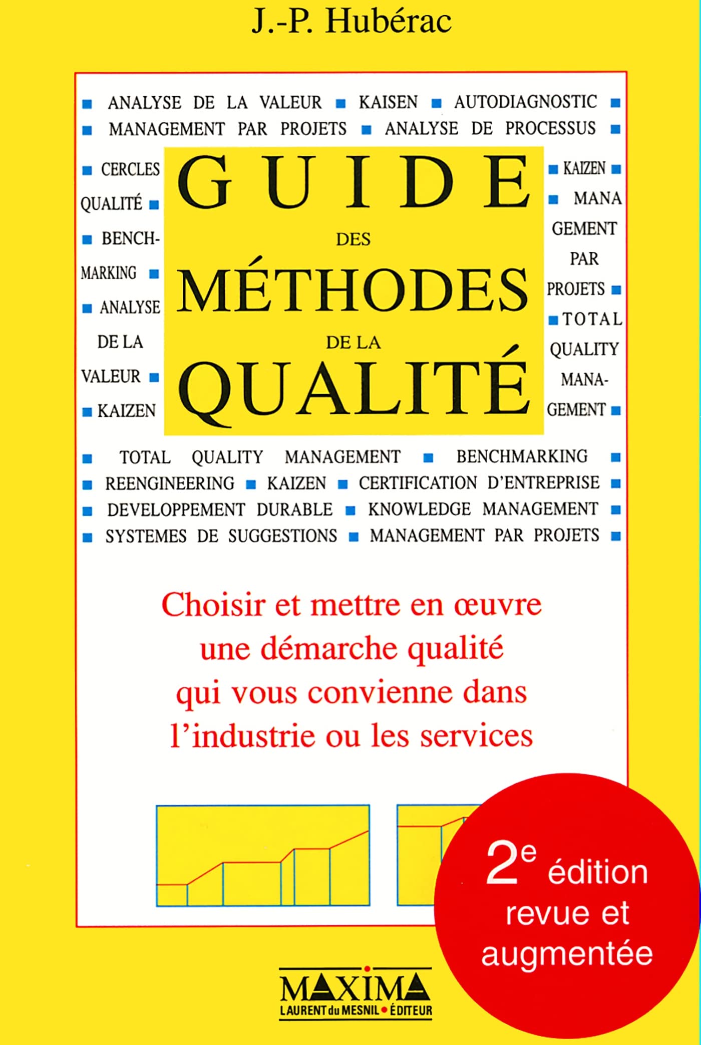 Guide des méthodes de la qualité : Choisir et mettre en oeuvre une démarche qualité book