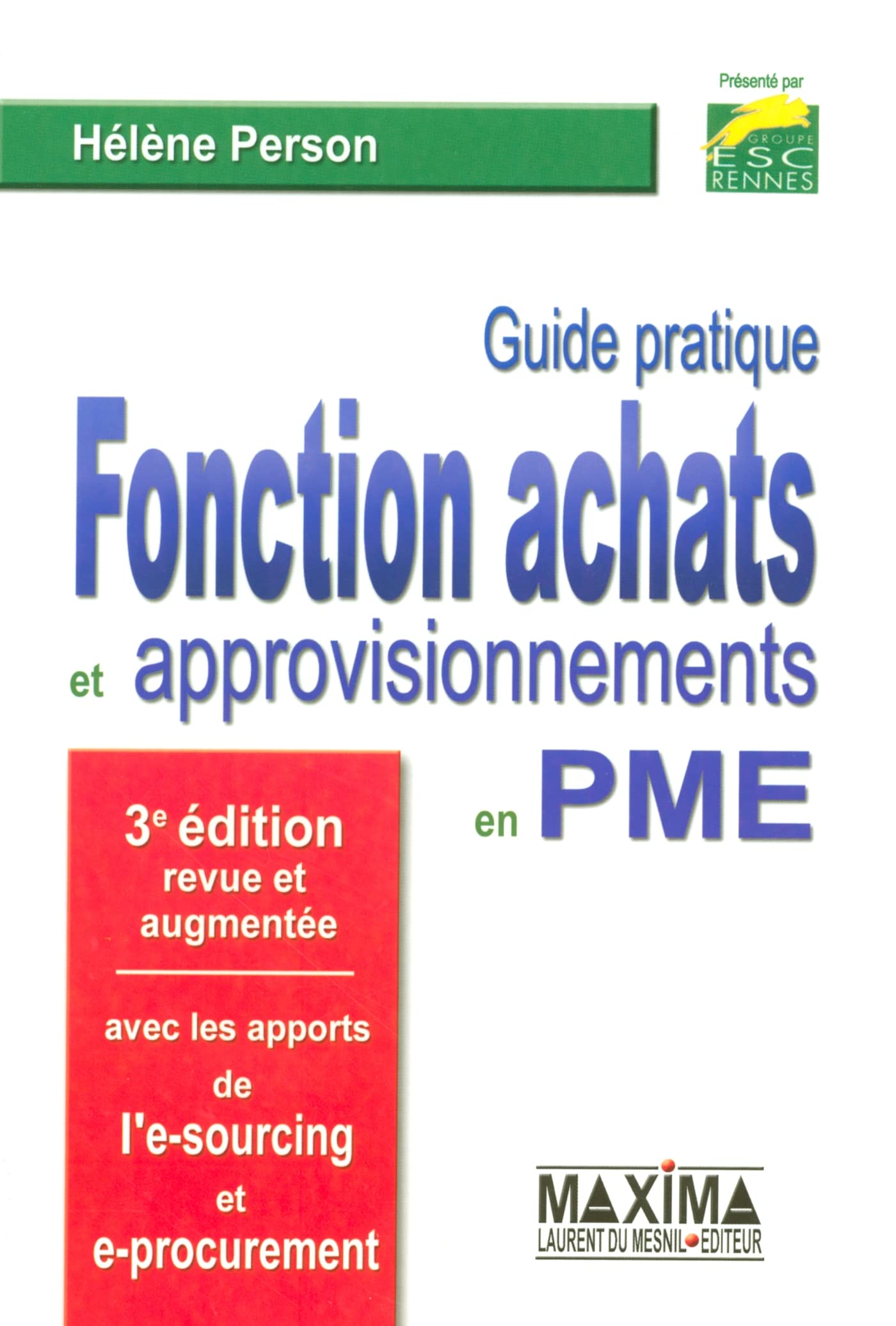 Guide pratique de la fonction achat et approvisionnement - 3e éd. book