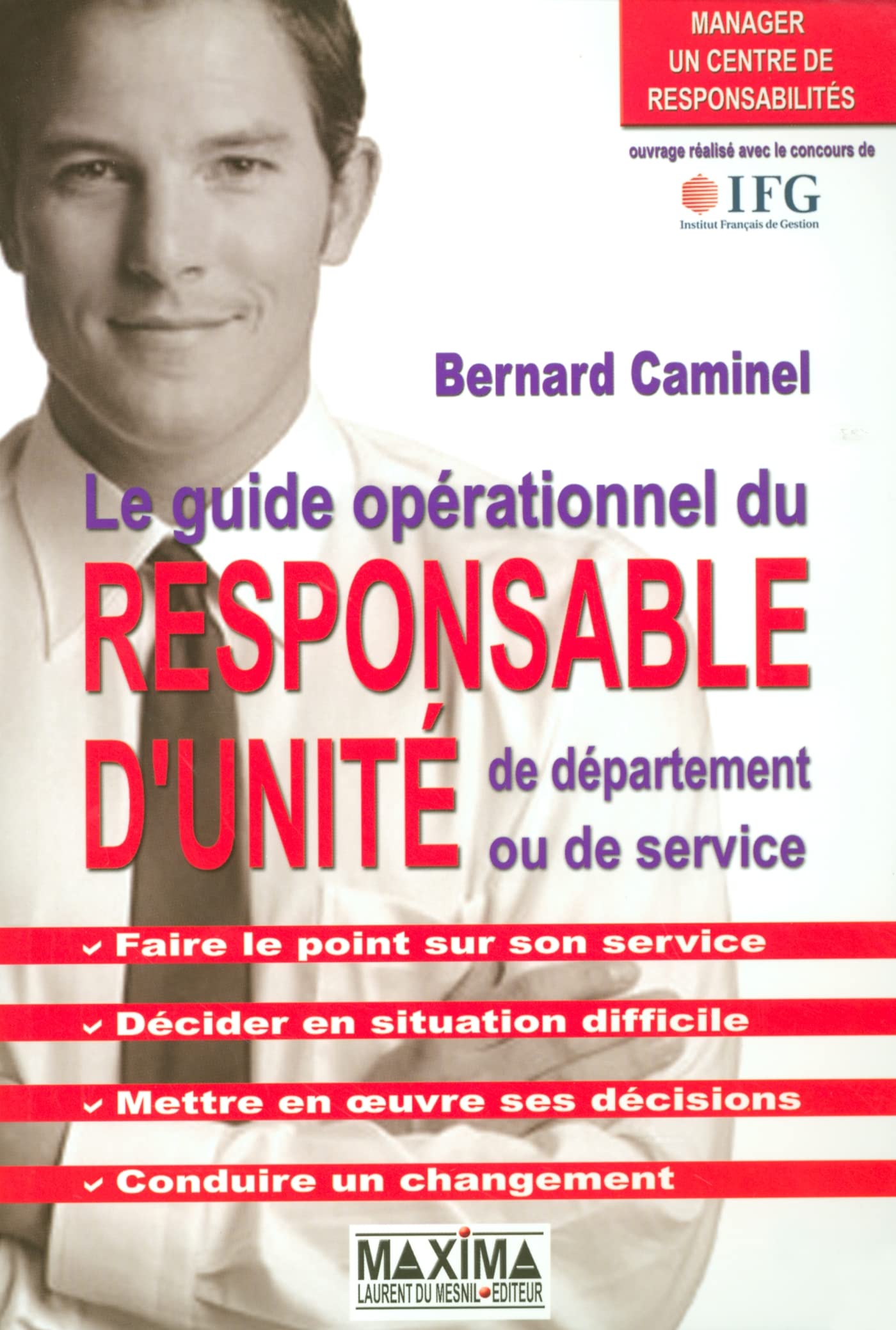Le guide opérationnel du responsable d'unité, de département ou de service: Manager un centre de responsabilités book