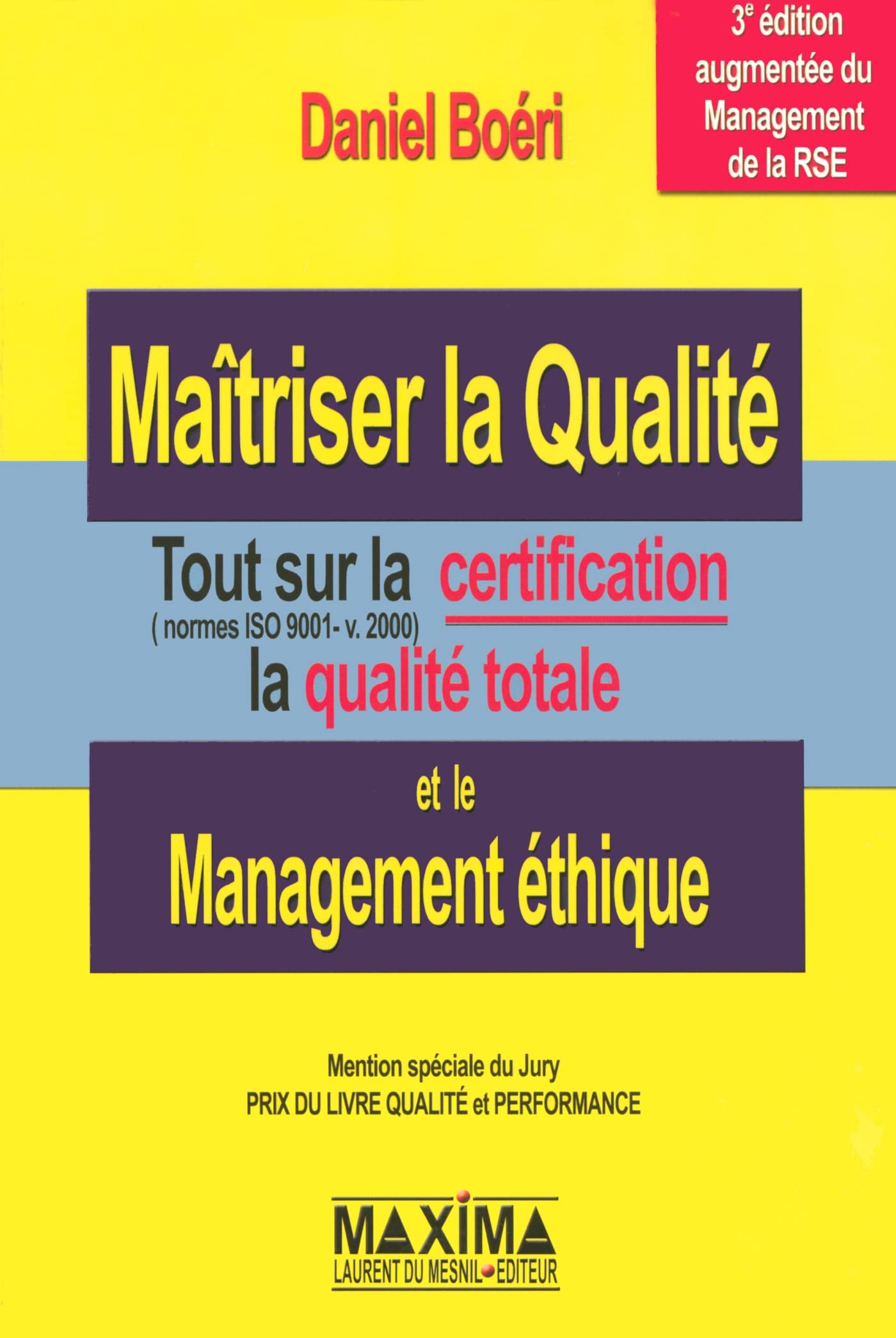 Maitriser la qualité - 3e éd.: Tout sur la certification, la qualité éthique book