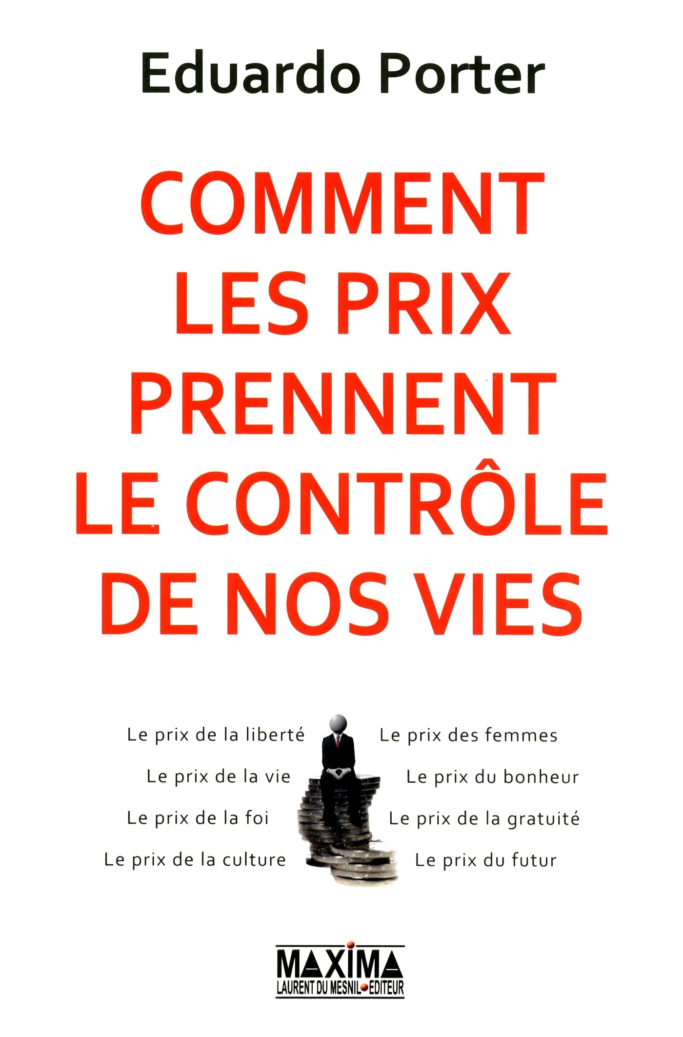 Comment les prix prennent le contrôle de nos vies book