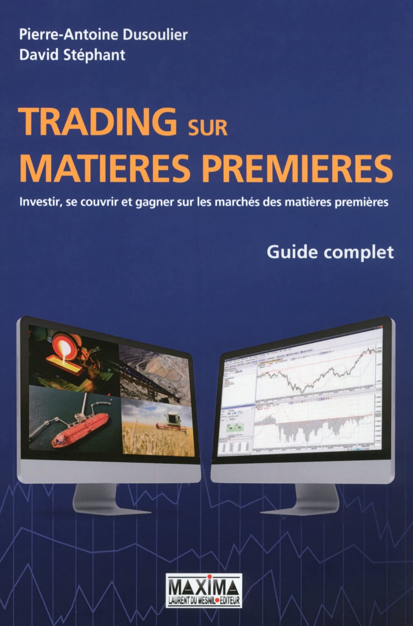 Trading sur matières premières: Guide complet book