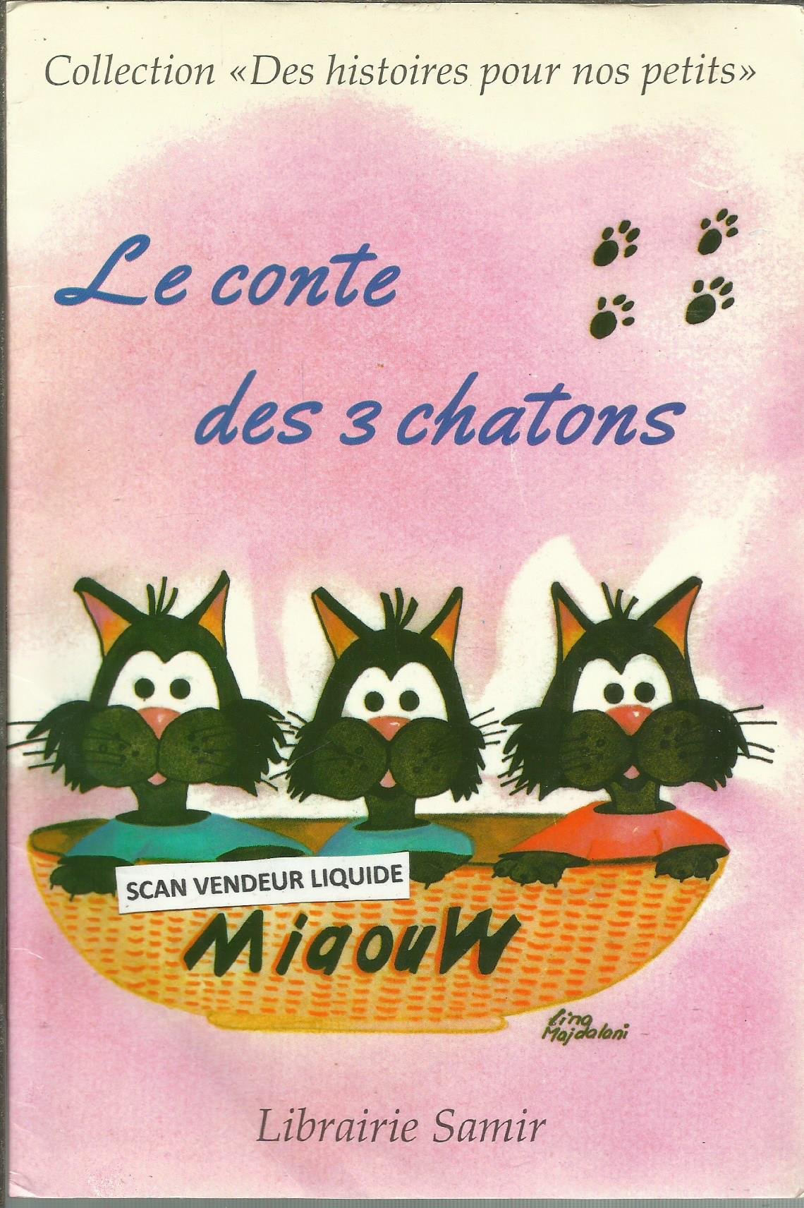Le conte des 3 chatons (des histoires pour nos petits) - Illustrations de Lina F.Majdalany book