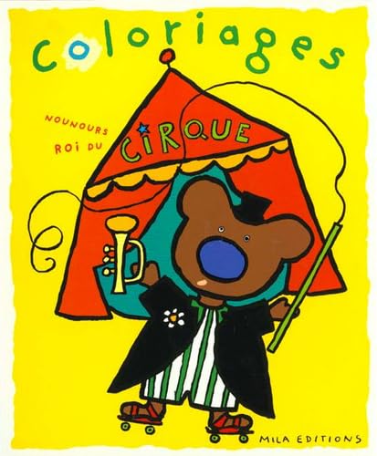 Nounours roi du cirque (coloriages) book