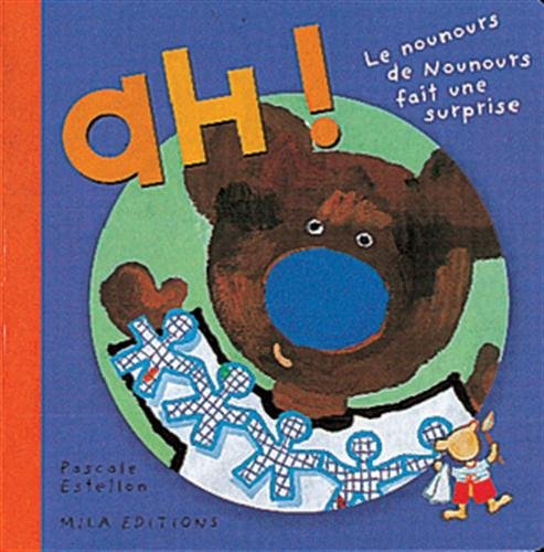 Ah ! Le nounours de Nounours fait une surprise book