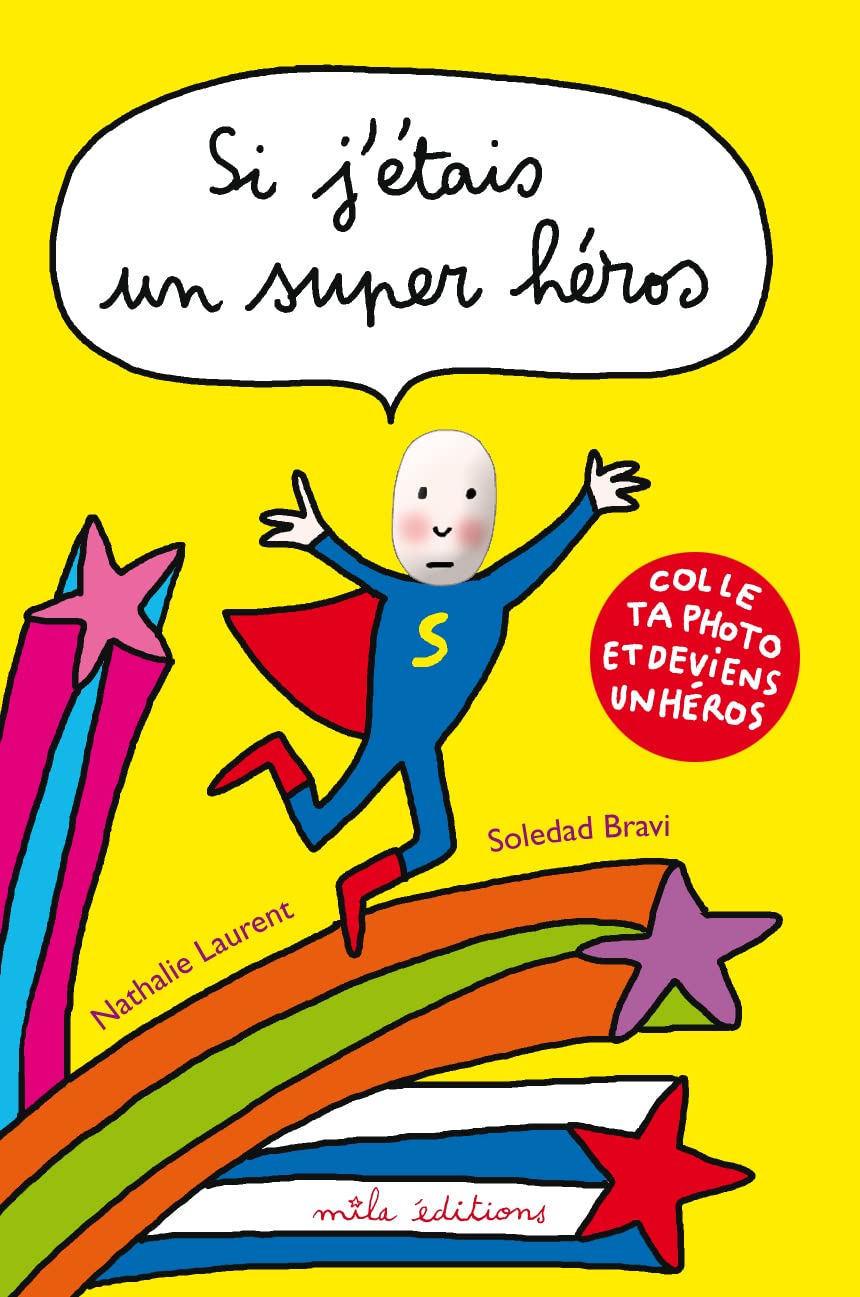 Si j'étais... un super héros: colle ta photo et deviens un héros book