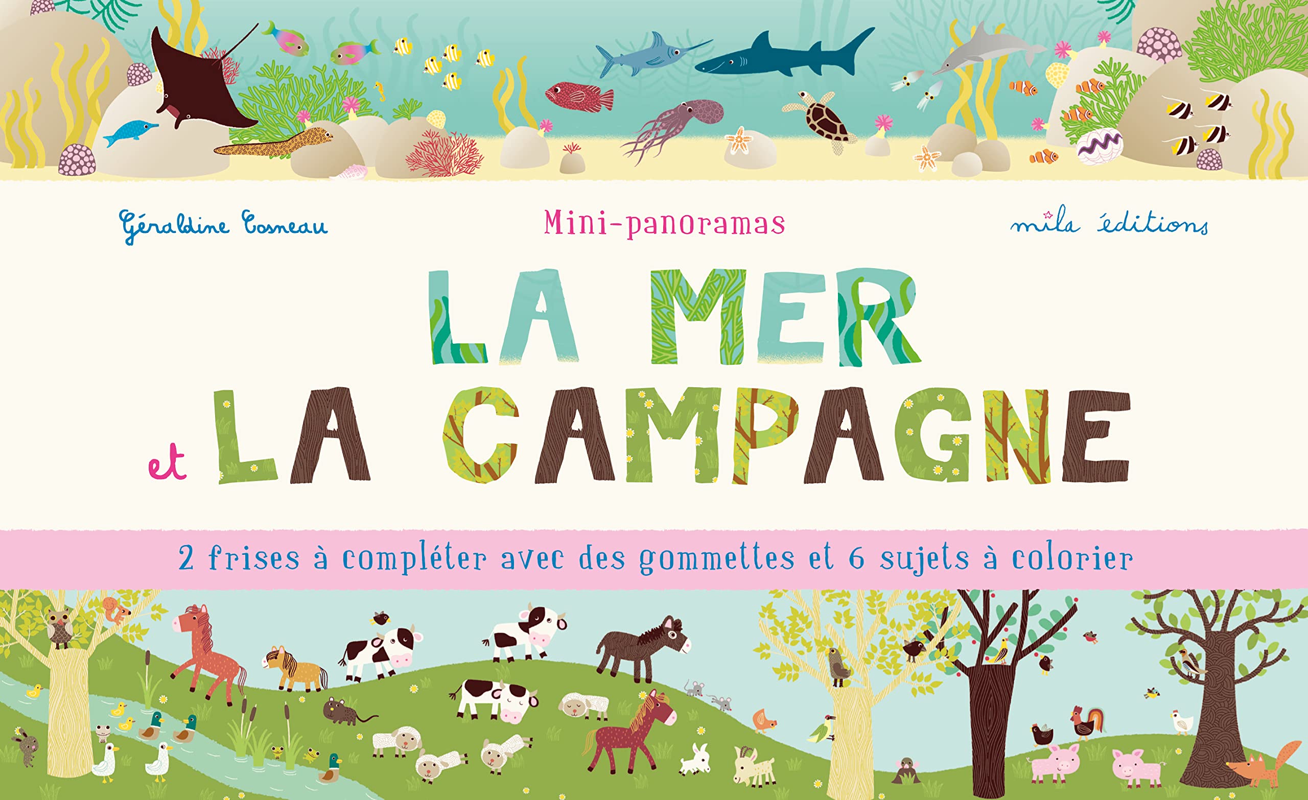 La mer et la campagne: 2 frises à compléter avec des gommettes et 6 sujets à colorier book