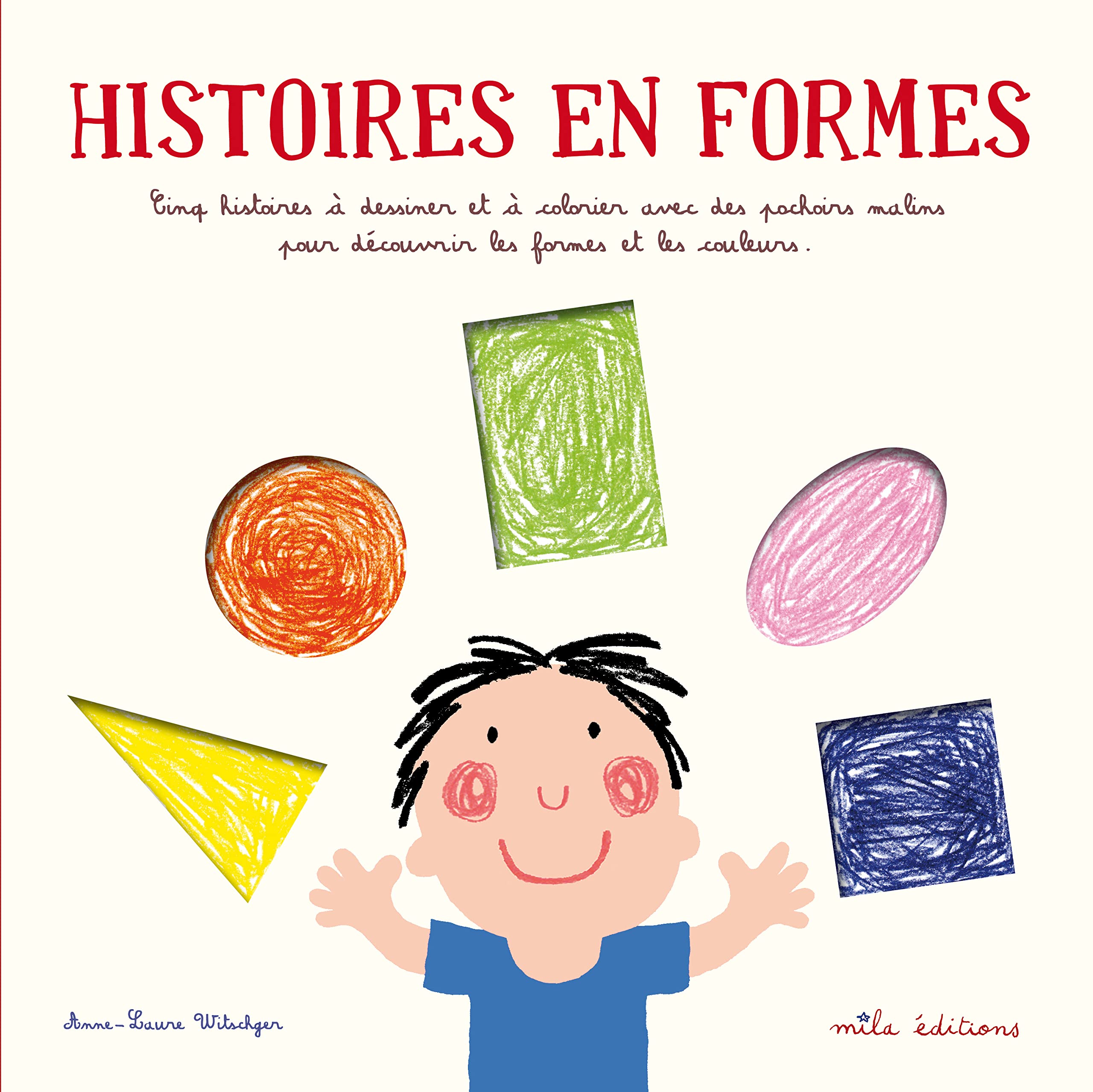Histoires en formes: Cinq histoires à dessiner et à colorier avec des pochoirs malins... book