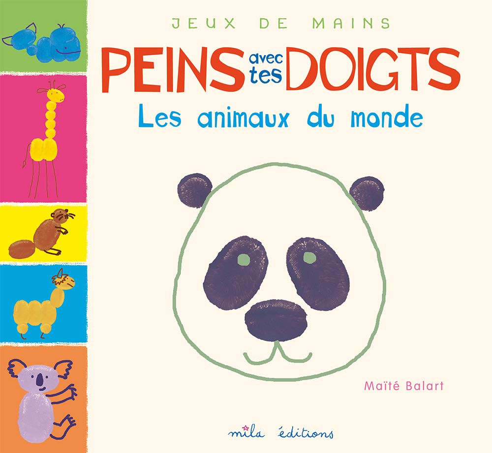 Peins avec tes doigts - Les animaux du monde book