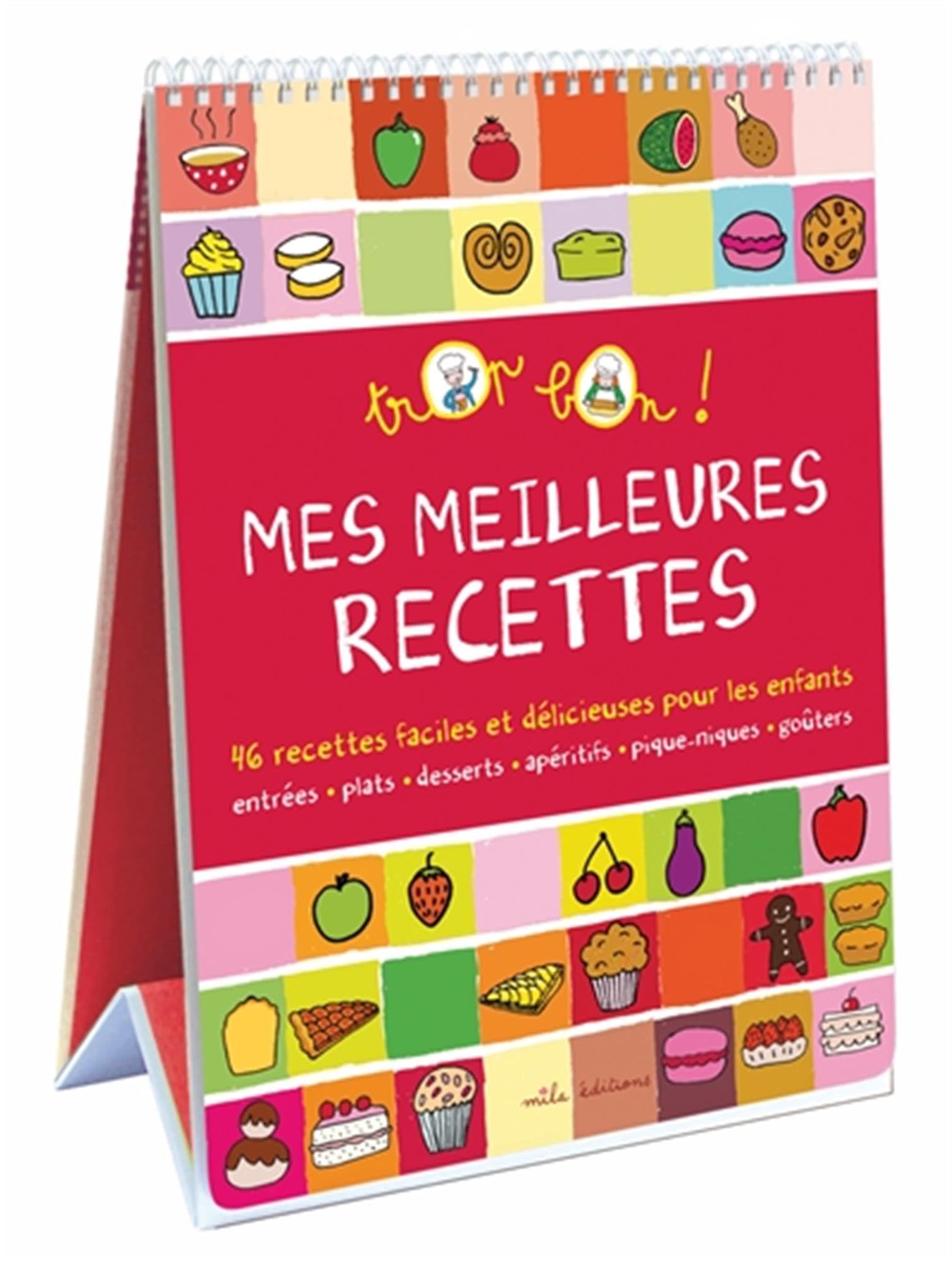 Mes meilleures recettes: 46 recettes faciles et délicieuses pour les enfants Cooking & Enjoying
