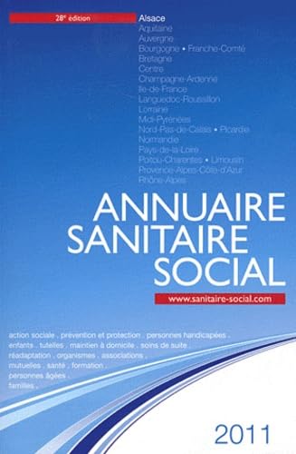 ANNUAIRE SANITAIRE ET SOCIAL ALSACE 2011 Medicine