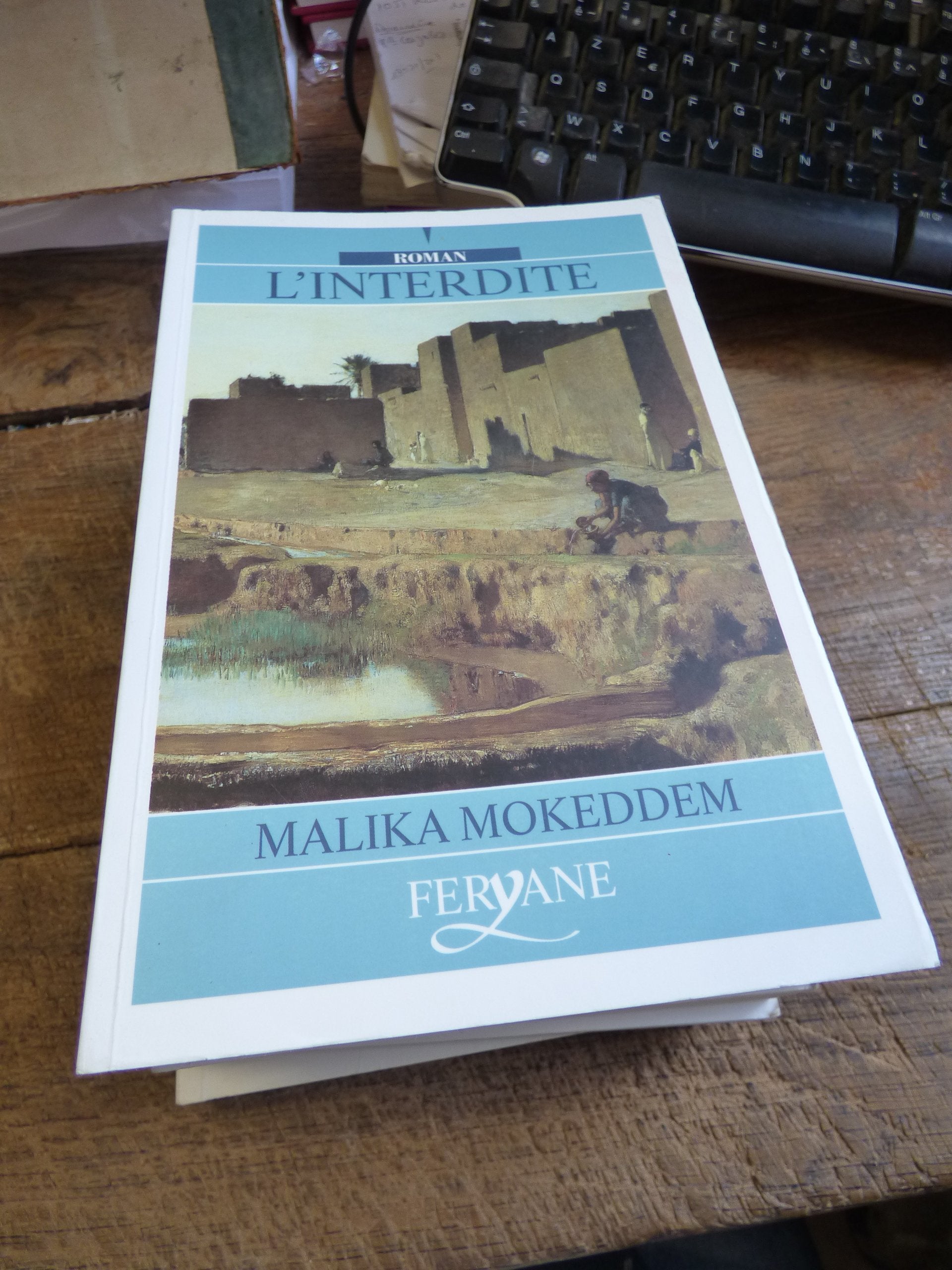 L'interdite par Malika Mokeddem / Gros caractères / éditions Feryane Books