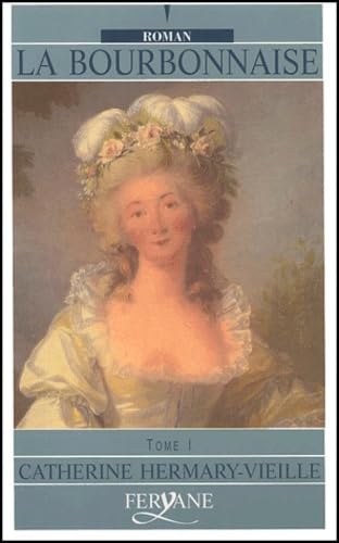 LA BOURBONNAISE (T1) Contemporary literature