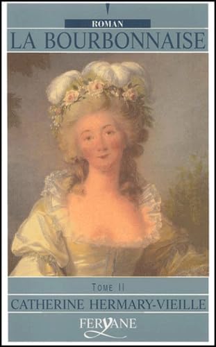 La Bourbonnaise: Tome 2 book