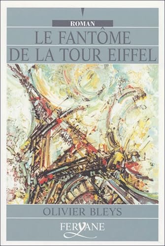 Le fantôme de la Tour Eiffel [édition en gros caractères book