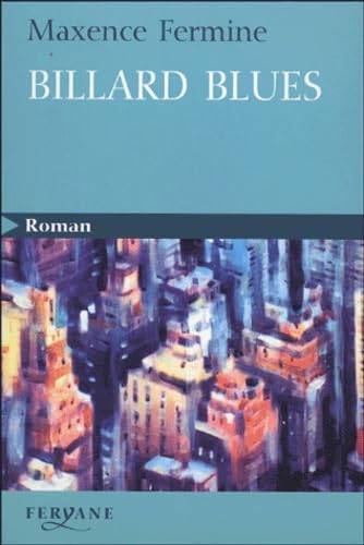 Billard blues: Suivi de Jazz blanc et Poker book