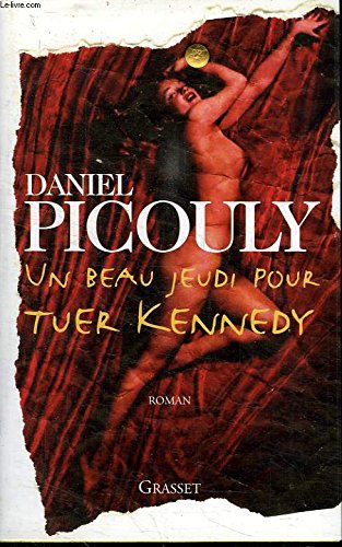 Un beau jeudi pour tuer kennedy book