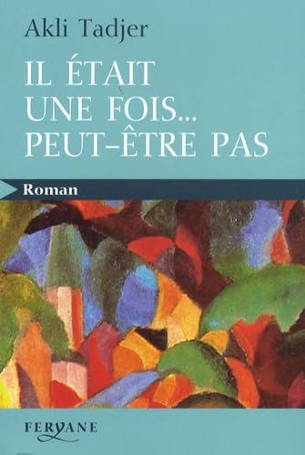 IL ETAIT UNE FOIS... PEUT ETRE PAS Contemporary literature