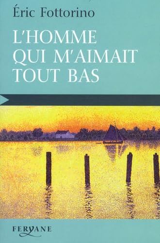 L'HOMME QUI M'AIMAIT TOUT BAS Contemporary literature