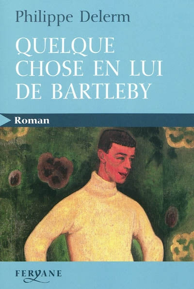 Product Image: Quelque chose en lui de Bartleby
