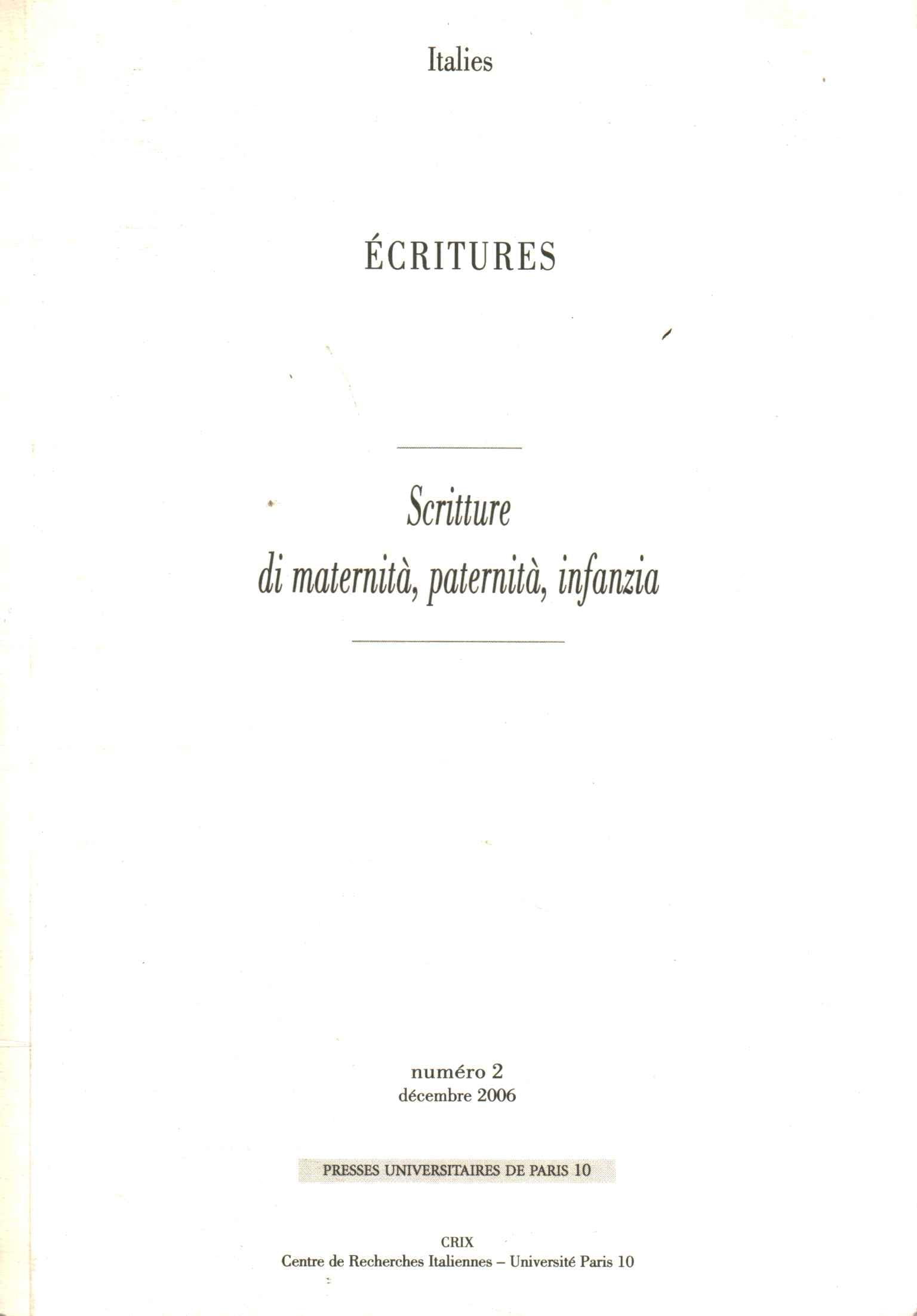 Écritures, n 2/dec-2006. scritture di maternita, paternita, infanzia book
