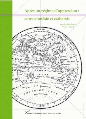 Après un régime d'oppression : entre amnésie et catharsis book