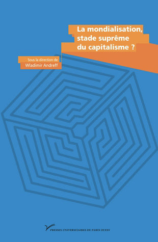 La mondialisation, stade suprême du capitalisme ? : en hommage à Charles-Albert Michalet book