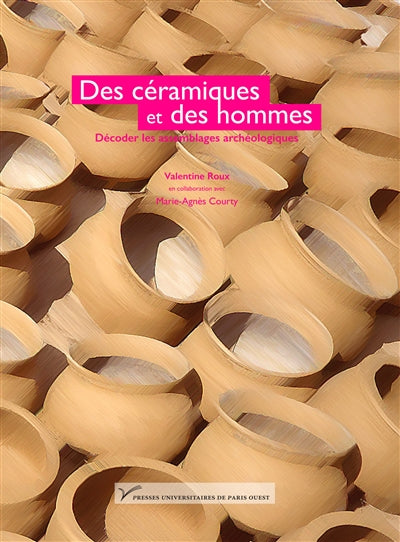 Product Image: Des céramiques et des hommes : décoder les assemblages archéologiques