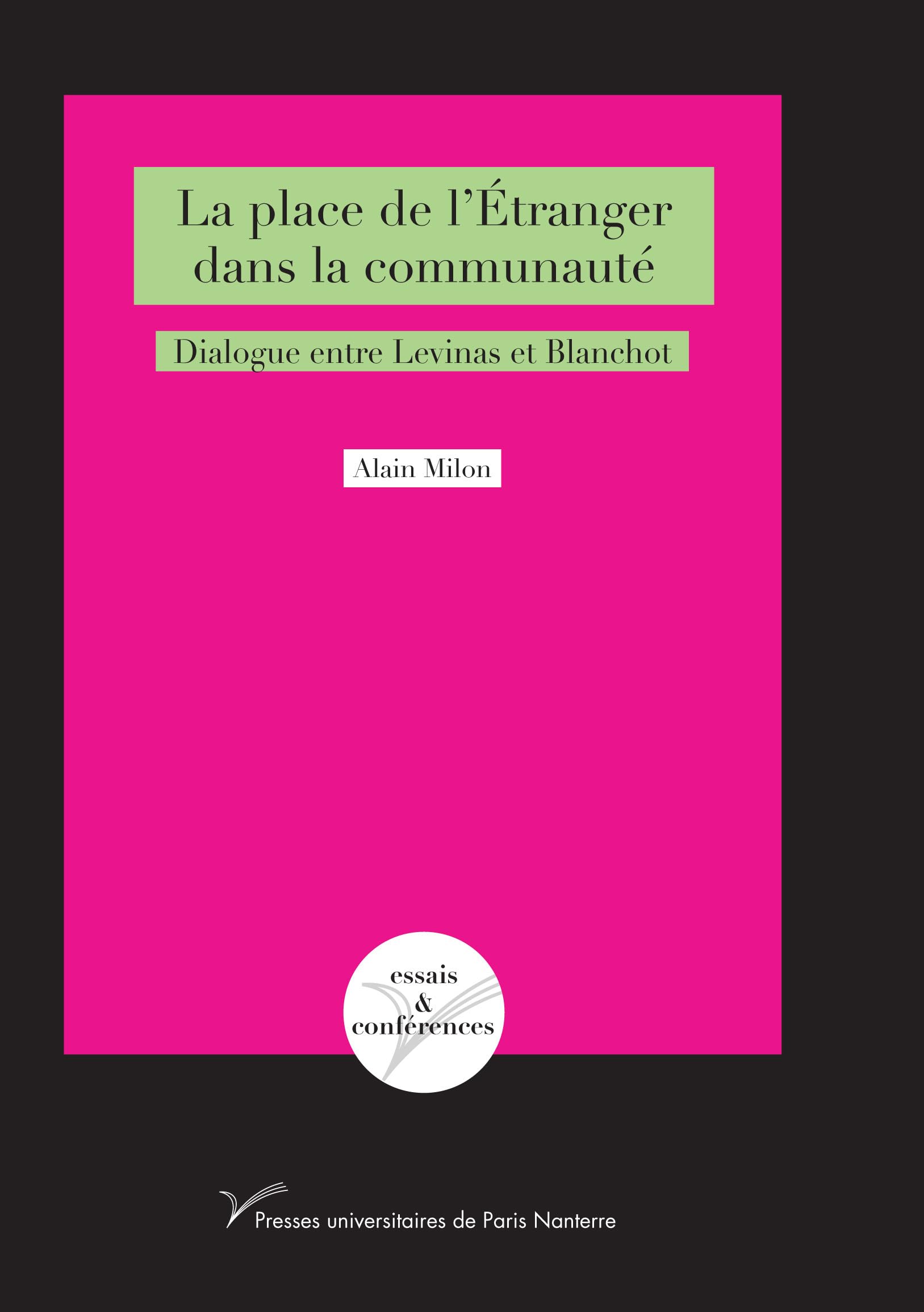 La place de l'étranger dans la communauté: Dialogue entre Levinas et Blanchot book