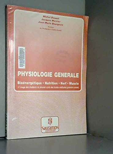 Physiologie générale bioénergétique, nutrition, nerf, muscle (0000) book