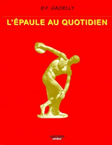 L EPAULE AU QUOTIDIEN Medicine